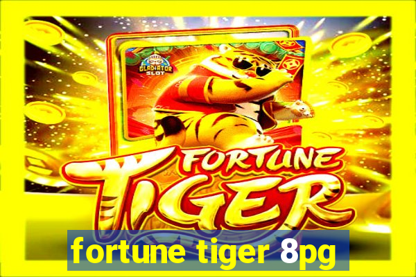 fortune tiger 8pg